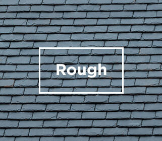 rough slates